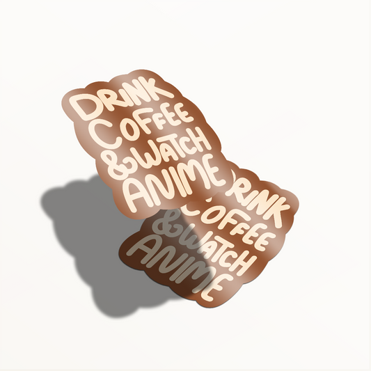 Sticker Drink... & watch anime – Diseño Exclusivo Hotculture® | Vinyl Sticker 2" Water & UV Resistant